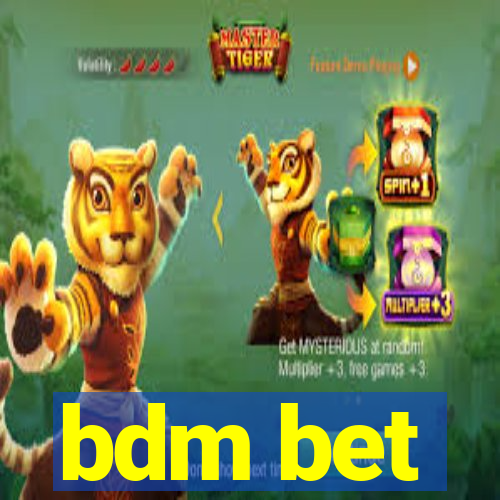 bdm bet